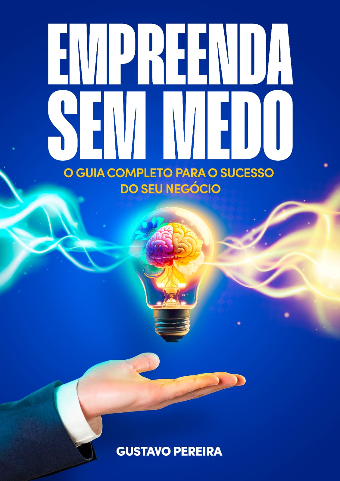 Capa do Livro Empreenda sem medo - Gustavo Pereira