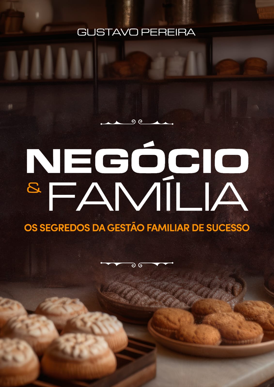 Capa do Livro Negócio e Família - Gustavo Pereira